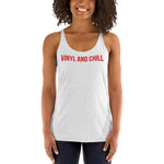 Load image into Gallery viewer, VINYL AND CHILL // Women's Racerback Tank
